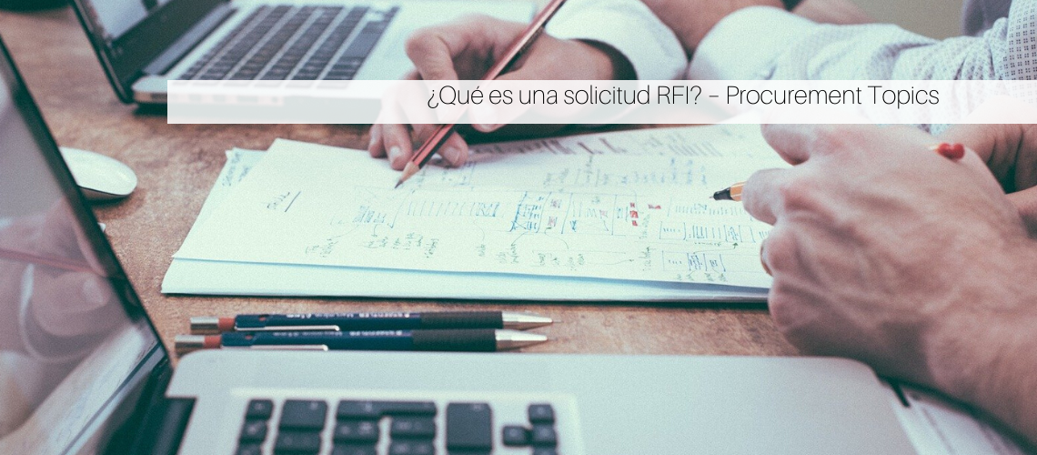 ¿Qué es una solicitud RFI? – Procurement Topics - BidDown Home