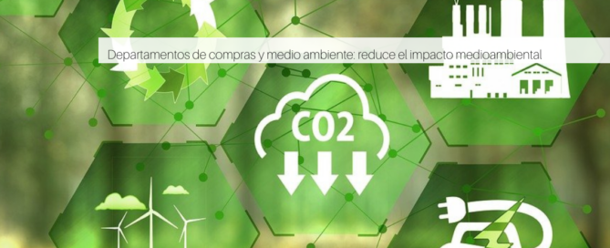 Departamentos de compras y medio ambiente reduce el impacto medioambiental