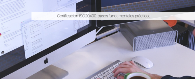 Certificación ISO20400: pasos fundamentales prácticos