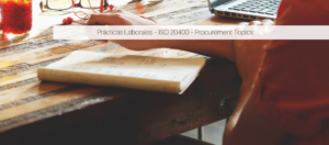 Prácticas Laborales – ISO 20400 – Procurement Topics