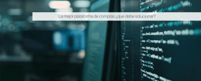 La mejor plataforma de compras ¿qué debe solucionar?