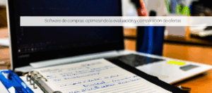 Software de compras: optimizando la evaluación y comparación de ofertas