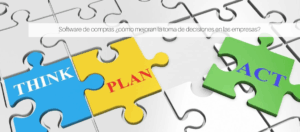 Software de compras ¿cómo mejoran la toma de decisiones en las empresas?