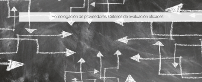 Homologación de proveedores: Criterios de evaluación