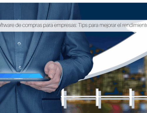 Software de compras para empresas: Tips para mejorar el rendimiento en 2026