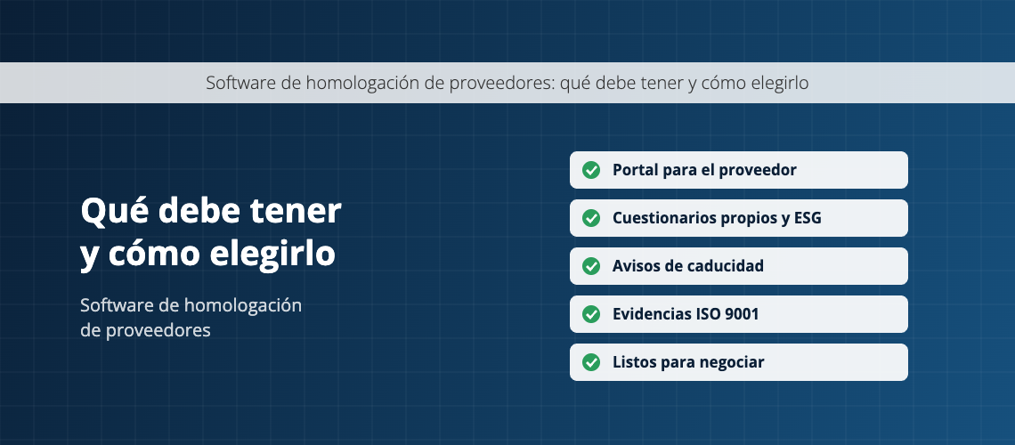 Qué debe tener un software de homologación de proveedores
